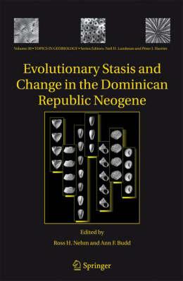 Evolutionary Stasis and Change in the Dominican Republic Neogene (Topics in Geobiology)