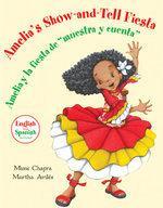 Amelia's Show-And-Tell Fiesta/Amelia y La Fiesta de X201c;muestra y Cuenta X201d;