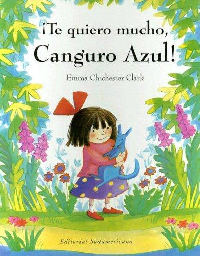 Te Quiero Mucho, Canguro Azul!