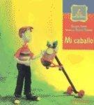 I Caballo = My Horse