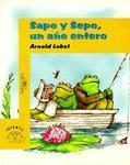 Sapo y Sepo Un Ano Entero (Frog and Toad All Year)