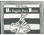 Un Regalo Para Bruno