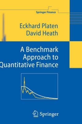 A Benchmark Approach to Quantitative Finance (Springer Finance)