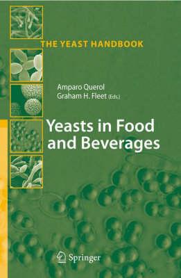 Yeasts in Food and Beverages (The Yeast Handbook)