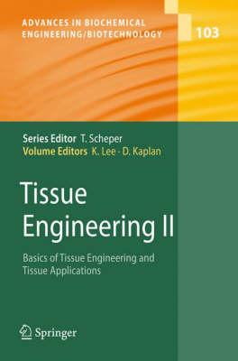 Tissue Engineering II (Advances in Biochemical Engineering Biotechnology)