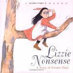 Lizzie Nonsense (SERIES: BCCB Blue Ribbon Picture Book Awards (Awards))