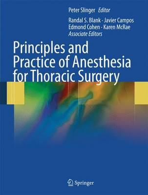 Principles and Practice of Anesthesia for Thoracic Surgery