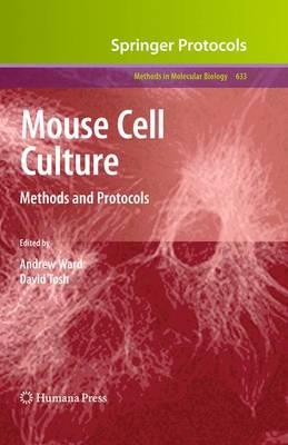 Mouse Cell Culture: Methods and Protocols (Methods in Molecular Biology)