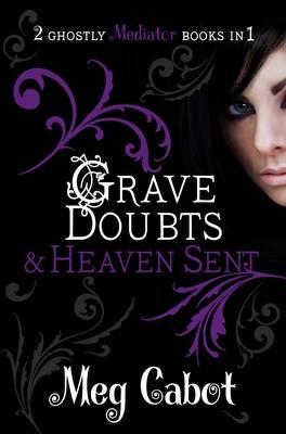 Grave Doubts & Heaven Sent