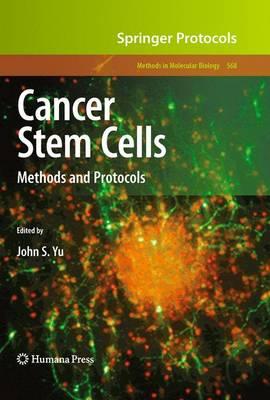 Cancer Stem Cells: Methods and Protocols (Methods in Molecular Biology)