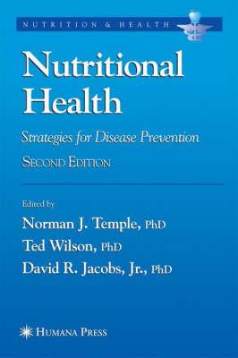 Nutritional Health: Strategies for Disease Prevention (Nutrition and Health)