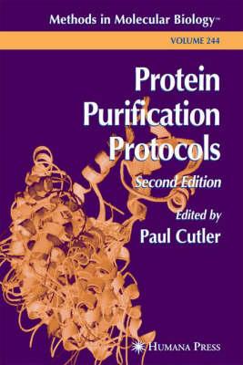 Protein Purification Protocols (Methods in Molecular Biology, Vol. 244)