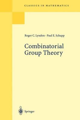 Combinatorial Group Theory (Classics in Mathematics)