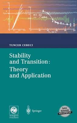 Stability and Transition: Theory and Application: Efficient Numerical Methods with Computer Programs