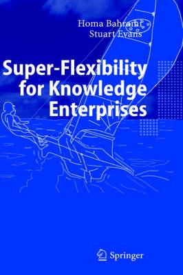 Super-Flexibility for Knowledge Enterprises