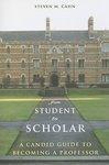 From Student to Scholar: A Candid Guide to Becoming a Professor