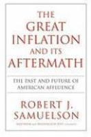 Great Inflation and Its Aftermath: The Past and Future of American Affluence