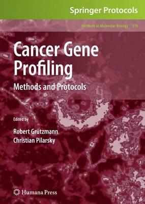 Cancer Gene Profiling: Methods and Protocols (Methods in Molecular Biology)