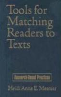 Tools for Matching Readers to Texts: Research-Based Practices( Series - Solving Problems in the Teaching of Literacy )