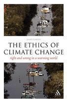 Ethics of Climate Change: Right and Wrong in a Warming World( Series - Think Now )