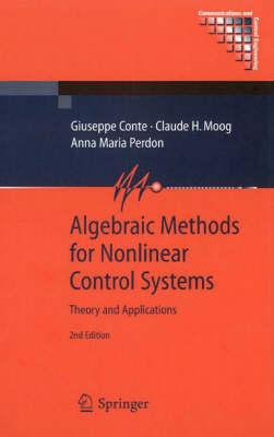 Algebraic Methods for Nonlinear Control Systems (Communications and Control Engineering)