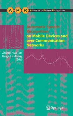 Automatic Speech Recognition on Mobile Devices andover Communication Networks (Advances in Computer Vision and Pattern Recognition)
