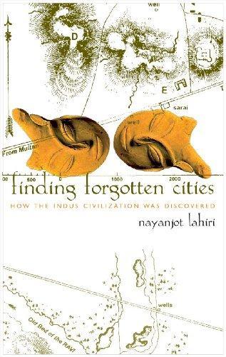 Finding forgotten cities: how the Indus civilization was discovered