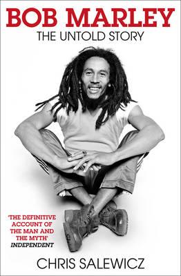 Bob Marley. The Untold Story