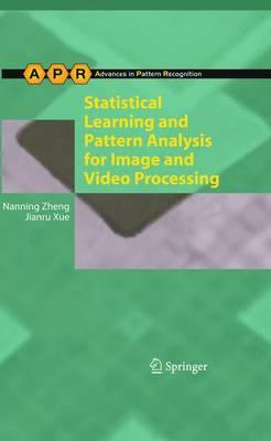 Statistical Learning and Pattern Analysis for Image and Video Processing (Advances in Computer Vision and Pattern Recognition)