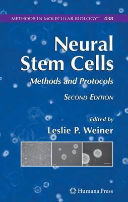 Neural Stem Cells: Methods and Protocols 2nd  Edition