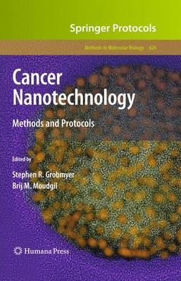 Cancer Nanotechnology: Methods and Protocols (Methods in Molecular Biology)