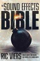 The Sound Effects Bible:How to Create and Record Hollywood Style Sound Effects