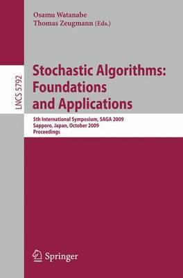 Stochastic Algorithms: Foundations and Applications: 5th International Symposium, SAGA 2009 Sapporo, Japan, October 26-28, 2009 Proceedings (Lecture ... Computer Science and General Issues)