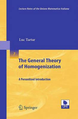 The General Theory of Homogenization: A Personalized Introduction (Lecture Notes of the Unione Matematica Italiana)