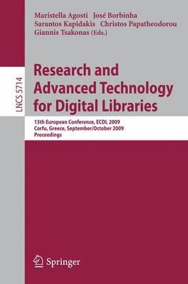 Research and Advanced Technology for Digital Libraries: 13th European Conference. ECDL 2009, Corfu, Greece, September 27 - October 2, 2009, ... Applications, incl. Internet/Web, and HCI)