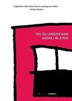 You Do Understand (Slovenian Literature)