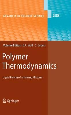 Polymer Thermodynamics: Liquid Polymer-Containing Mixtures (Advances in Polymer Science)