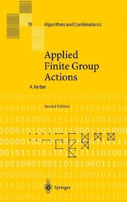 Applied Finite Group Actions (Algorithms and Combinatorics)