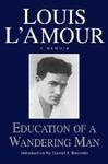 Louis Lamour A Memoir: Education Of A Wandering Man