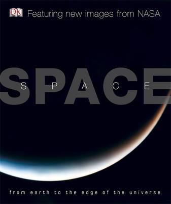 Space: From Earth to the Edge of the Universe. Carole Stott ... [Et Al.] (Dk)