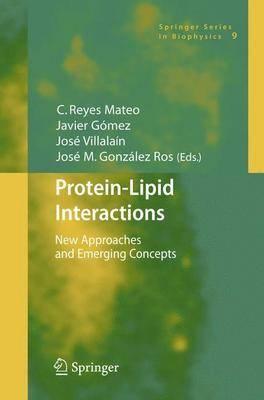 Protein-Lipid Interactions: New Approaches and Emerging Concepts (Springer Series in Biophysics)