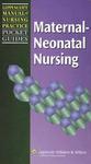 Lippincott Manual Of Nursing Practice Pocket Guide Maternal-neonatal Nursing 1 SPI Edition