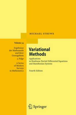 Variational Methods: Applications to Nonlinear Partial Differential Equations and Hamiltonian Systems (Ergebnisse der Mathematik und ihrer ... A Series of Modern Surveys in Mathematics)