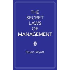 The Secret Laws of Management