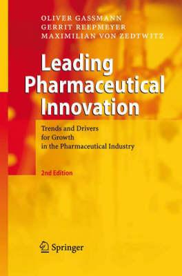 Leading Pharmaceutical Innovation: Trends and Drivers for Growth in the Pharmaceutical Industry