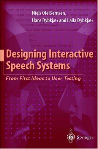 Designing Interactive Speech Systems: From First Ideas to User Testing 