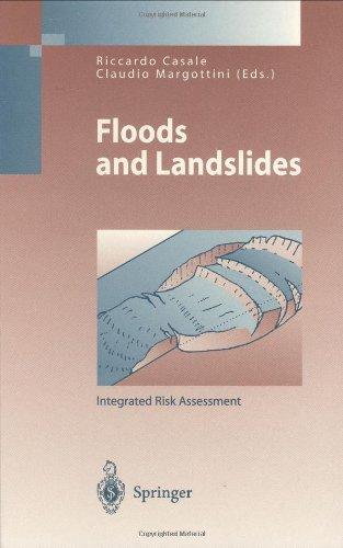 Floods and Landslides: Integrated Risk Assessment (Environmental Science and Engineering / Environmental Science) 