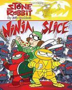 Stone Rabbit #5: Ninja Slice