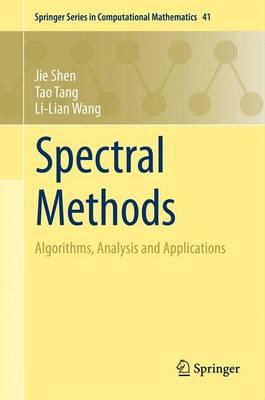 Spectral Methods: Algorithms, Analysis and Applications (Springer Series in Computational Mathematics)