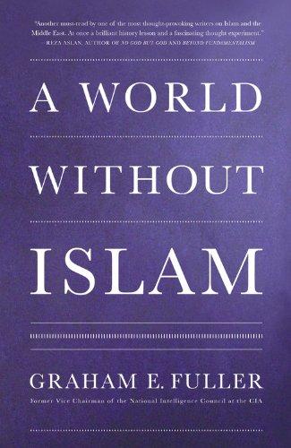 A WORLD WITHOUT ISLAM